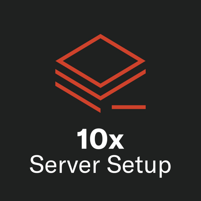 10x Server Setup